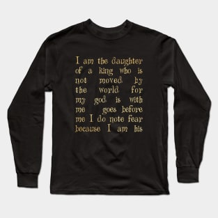 I am the daughter of a king Long Sleeve T-Shirt